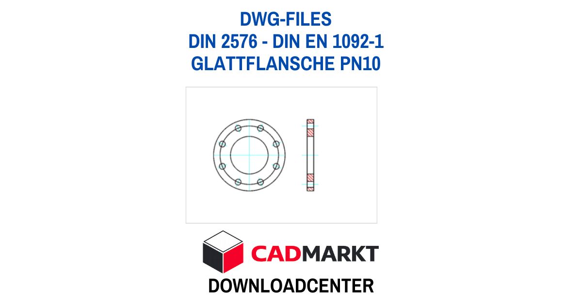 Glattflansche PN10 nach DIN 2576 - DIN EN 1092-1 - Downloads dwg-files