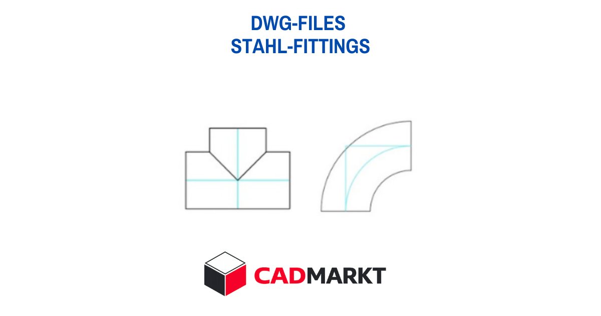 Stahl-Fittings für die Rohrleitungsplanung zum Download im Format DWG (AutoCAD)