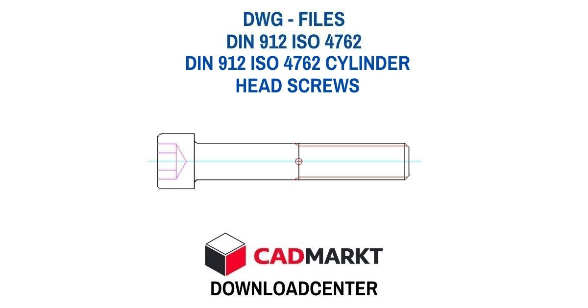 DIN 912 ISO 4762  CYLINDER HEAD SCREWS - DWG Download (AutoCAD Block)