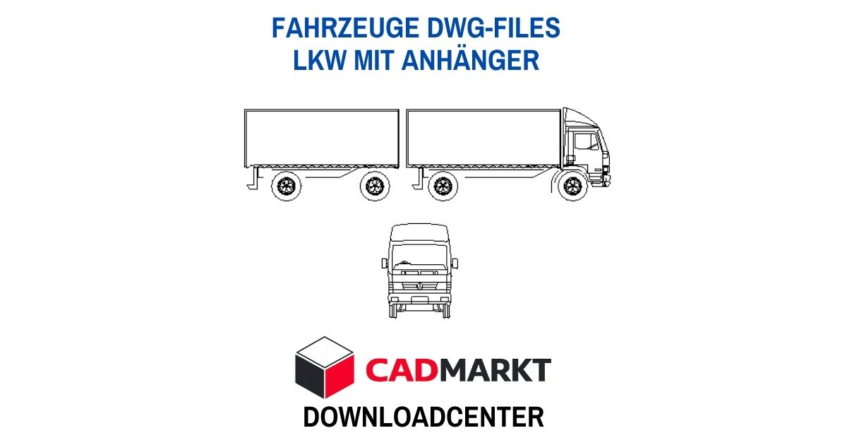 LKW mit Anhänger - DWG-Datei zum Download - CADMARKT