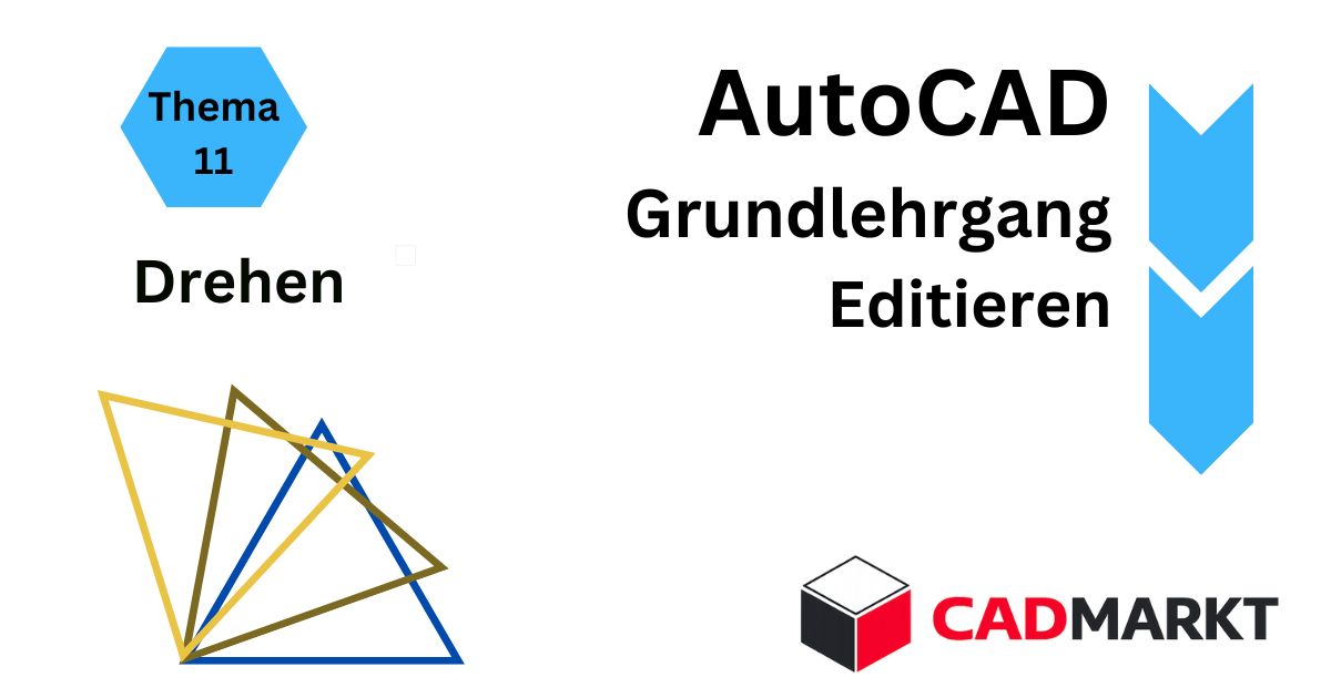Einstieg Grundlehrgang AutoCAD - Editieren - Schieben + Drehen